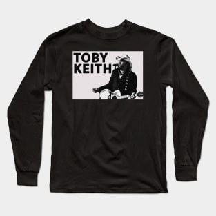 Toby Keith !!! Long Sleeve T-Shirt